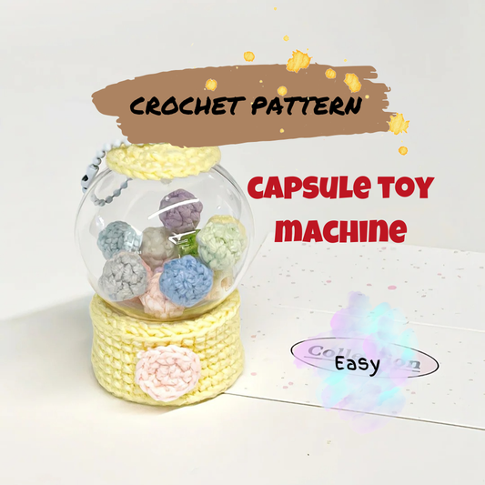Capsule Toy Machine Crochet Pattern